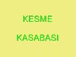 Kesme kasabas� 