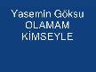 yasemin göksu - olamam kimseyle -