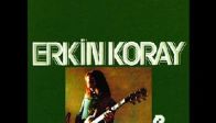 Erkin Koray- Karl� Da�lar