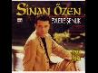 Sinan Özen Tek Başına